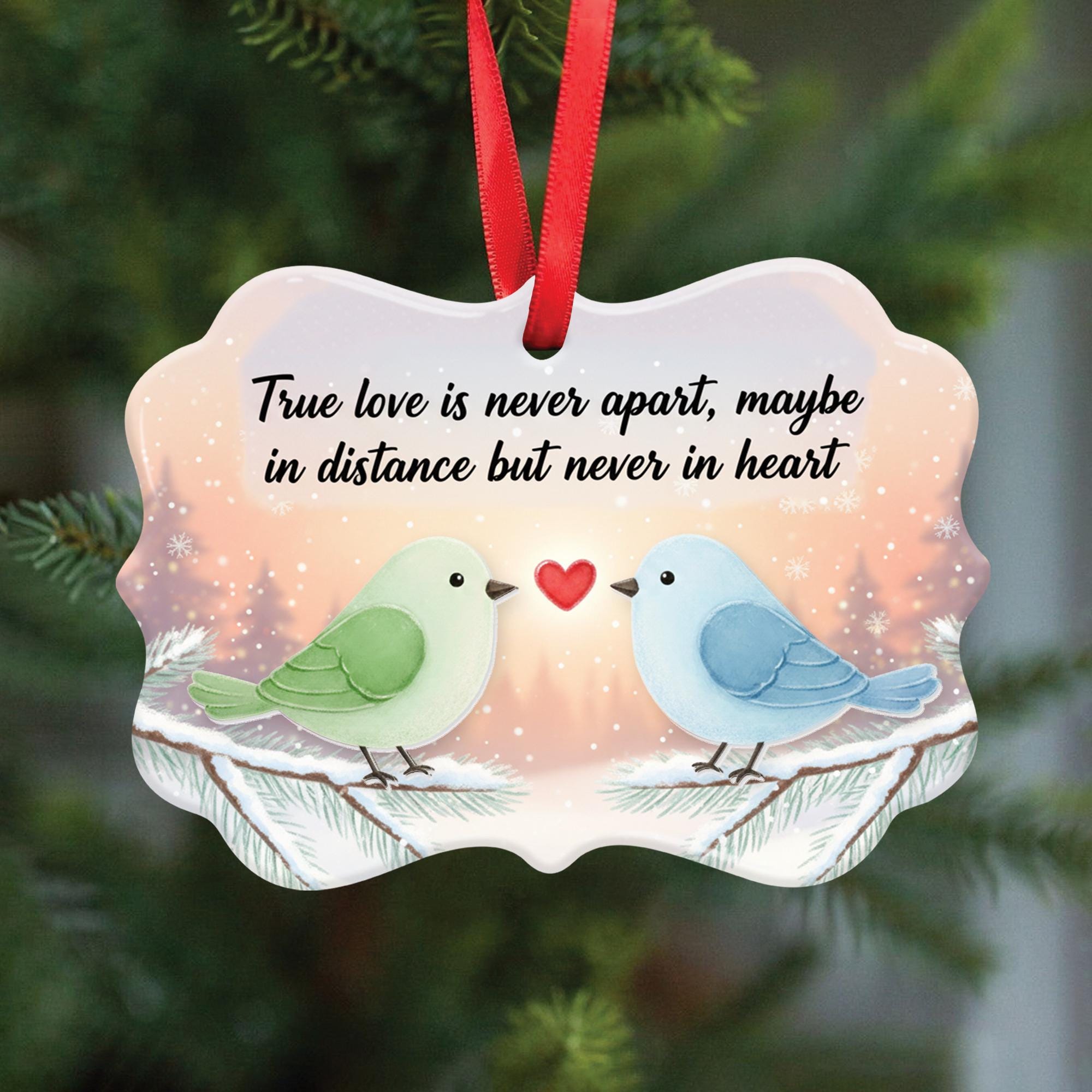 Bird Design Ceramic Christmas Ornament with Acrylic Accent: "True Love Is Never Apart"
