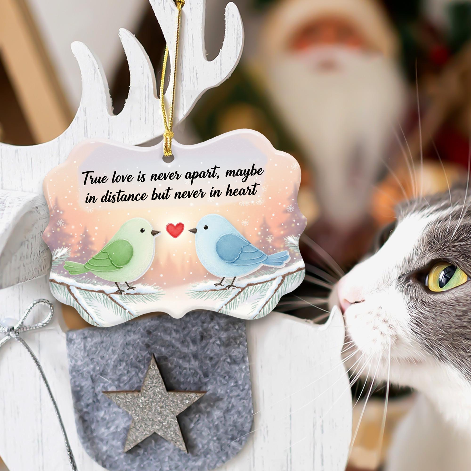 Bird Design Ceramic Christmas Ornament with Acrylic Accent: "True Love Is Never Apart"