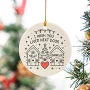 Best Friend Ceramic Ornament • Round Houses & Heart • Custom Names • “I Wish You Lived Next Door” Quote