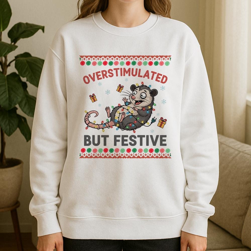 Overstimulated But Festive Sweatshirt – Funny Holiday Apparel with Cartoon Possum and Christmas Lights
