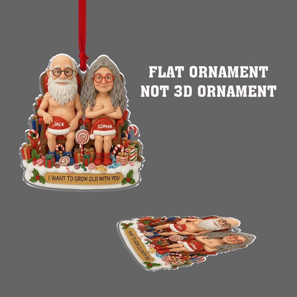 Funny Couple Christmas Ornament – Personalized Old Couple Gift, I Want to Grow Old With You Holiday Keepsake