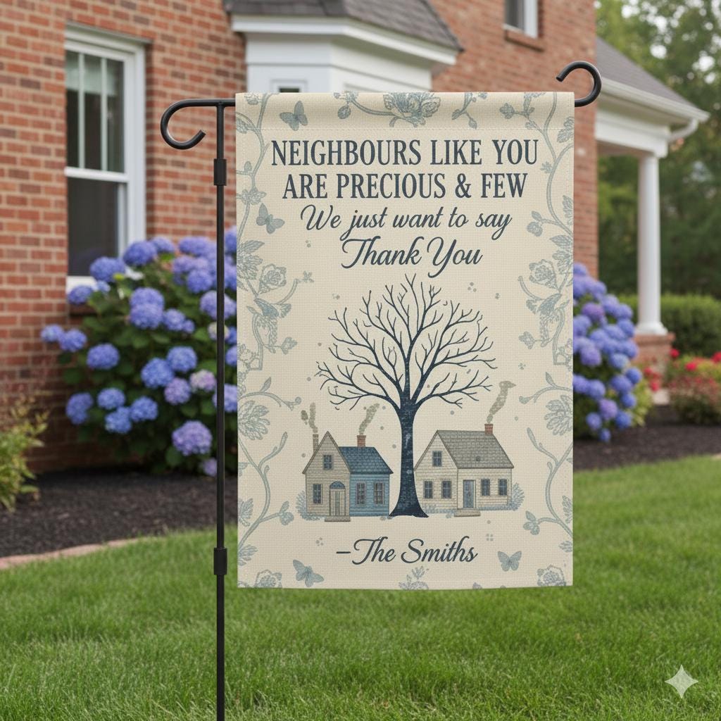 Personalized Neighbor Gift Garden Flag – Thank You Outdoor Yard Decor