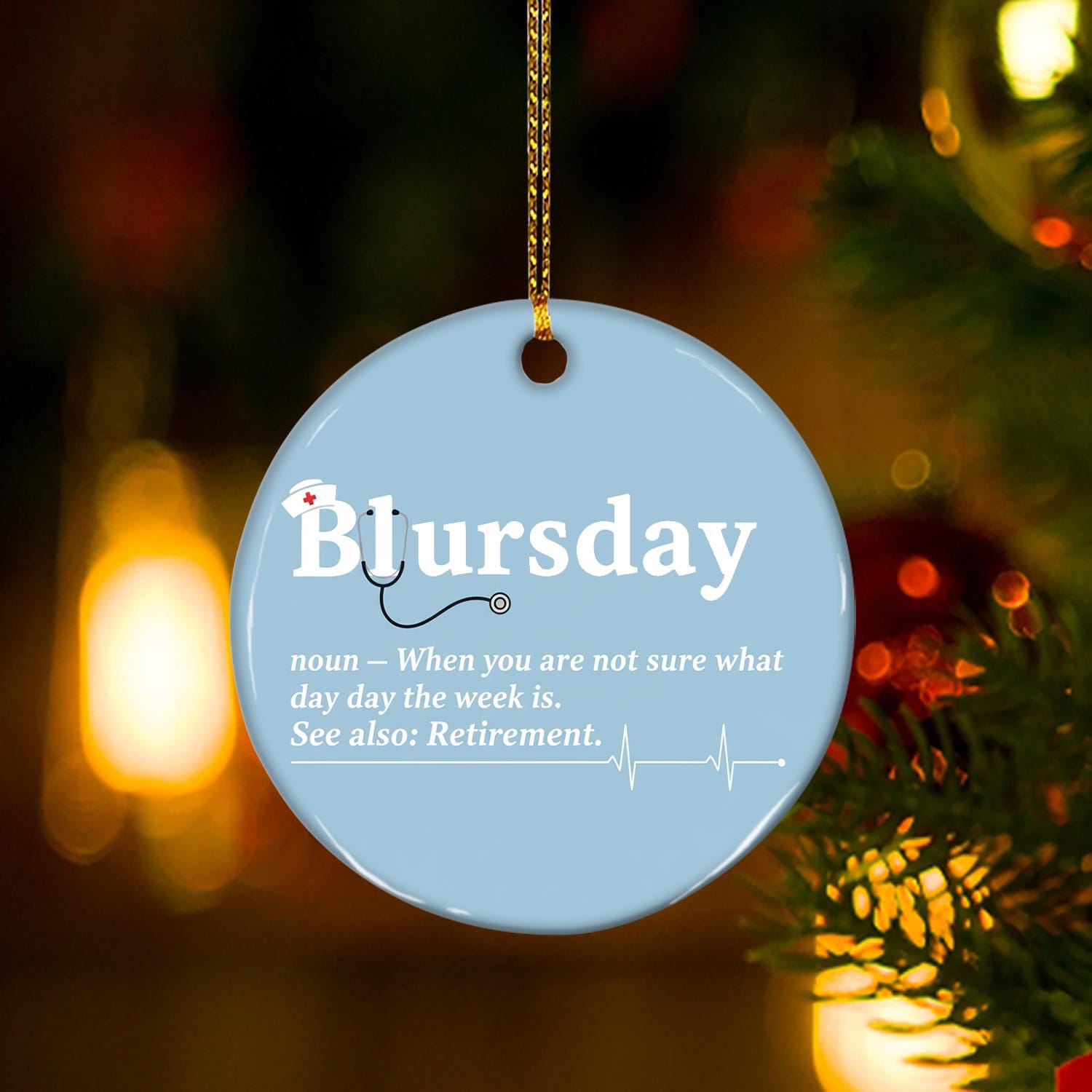 Ceramic Ornament – “Blursday” Dictionary Design with Nurse Hat and Stethoscope