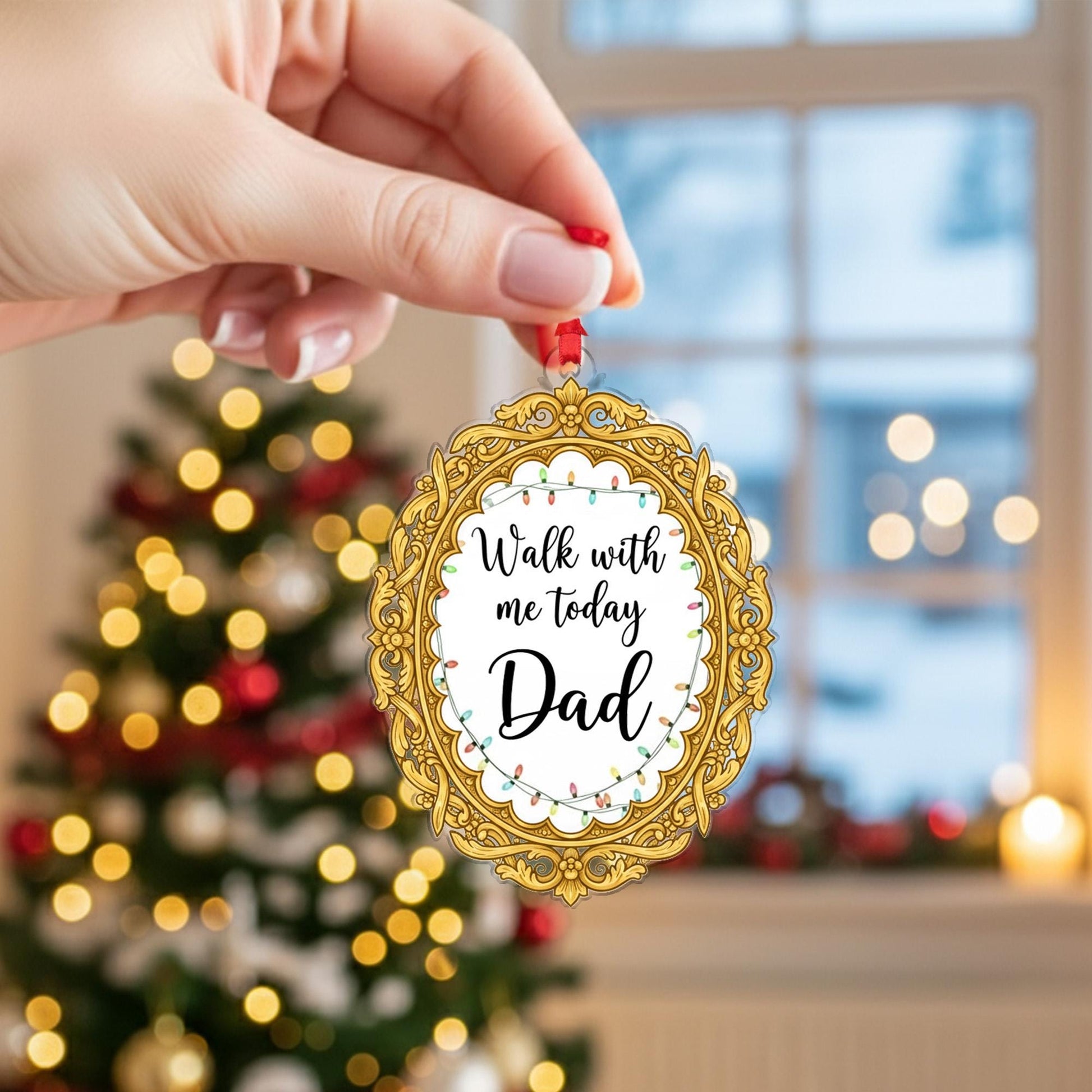 Personalized Photo Memorial Ornament: "Walk With Me Today Dad" Acrylic Keepsake