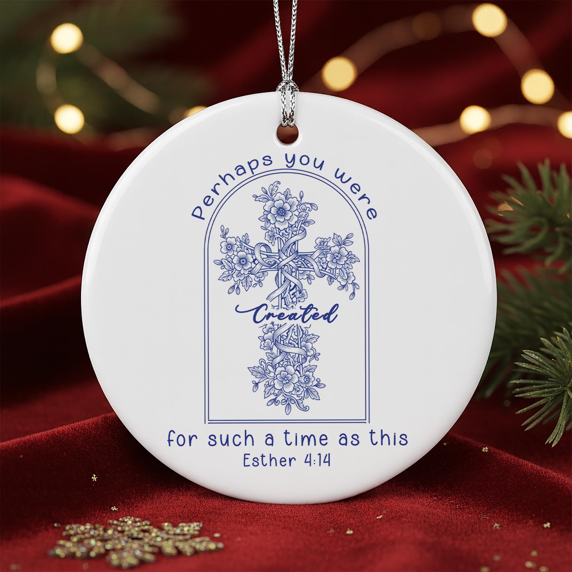 Esther 4:14 Bible Verse Ornament - Christian Gift Religious Christmas Decor