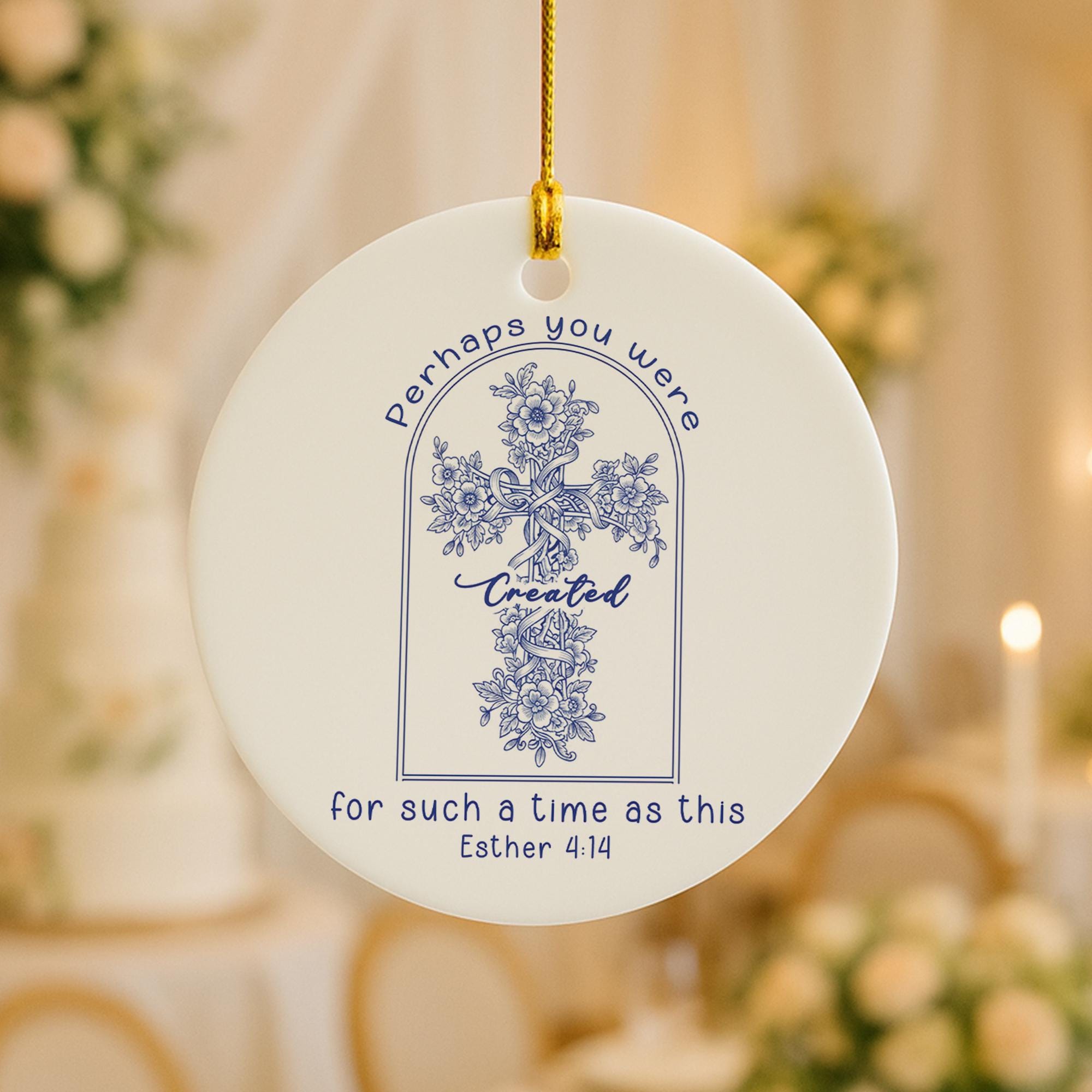 Esther 4:14 Bible Verse Ornament - Christian Gift Religious Christmas Decor