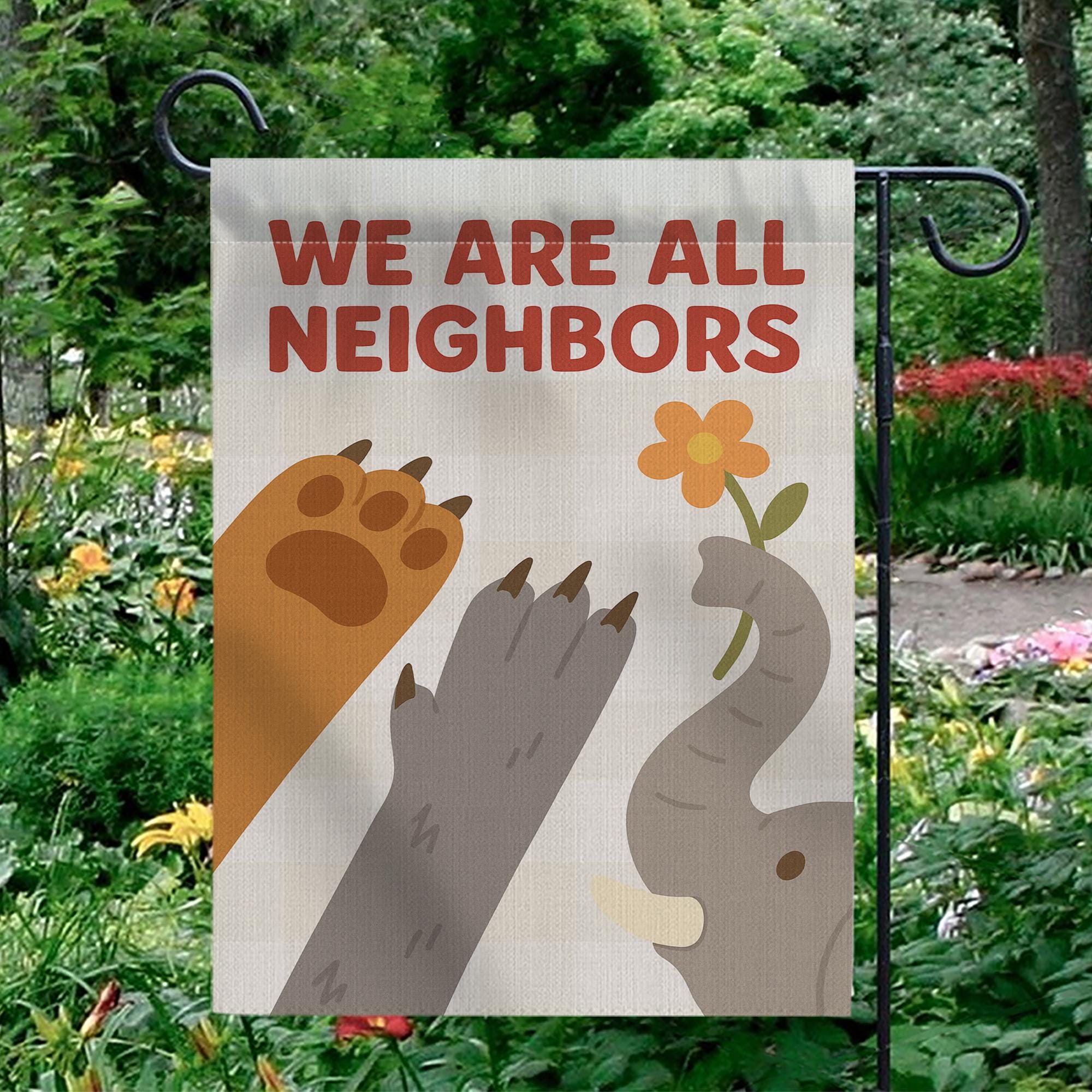 Animal Garden Flag: We Are All Neighbors Outdoor Banner