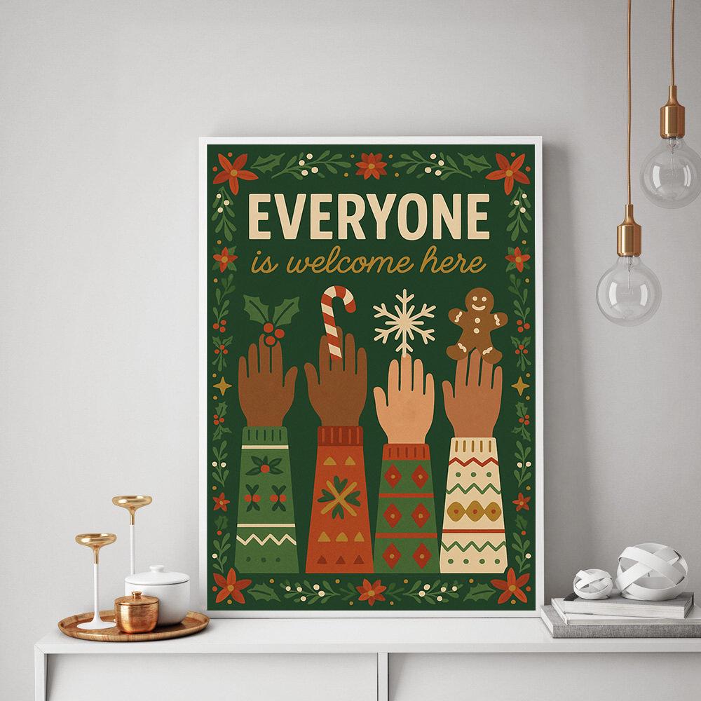Everyone Is Welcome Here Poster – Inclusive Wall Art Print