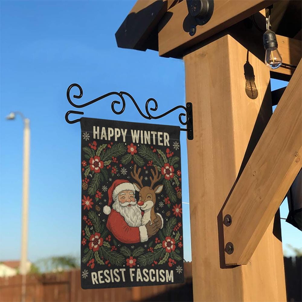 Happy Winter Flag – Resist Fascism Garden Banner