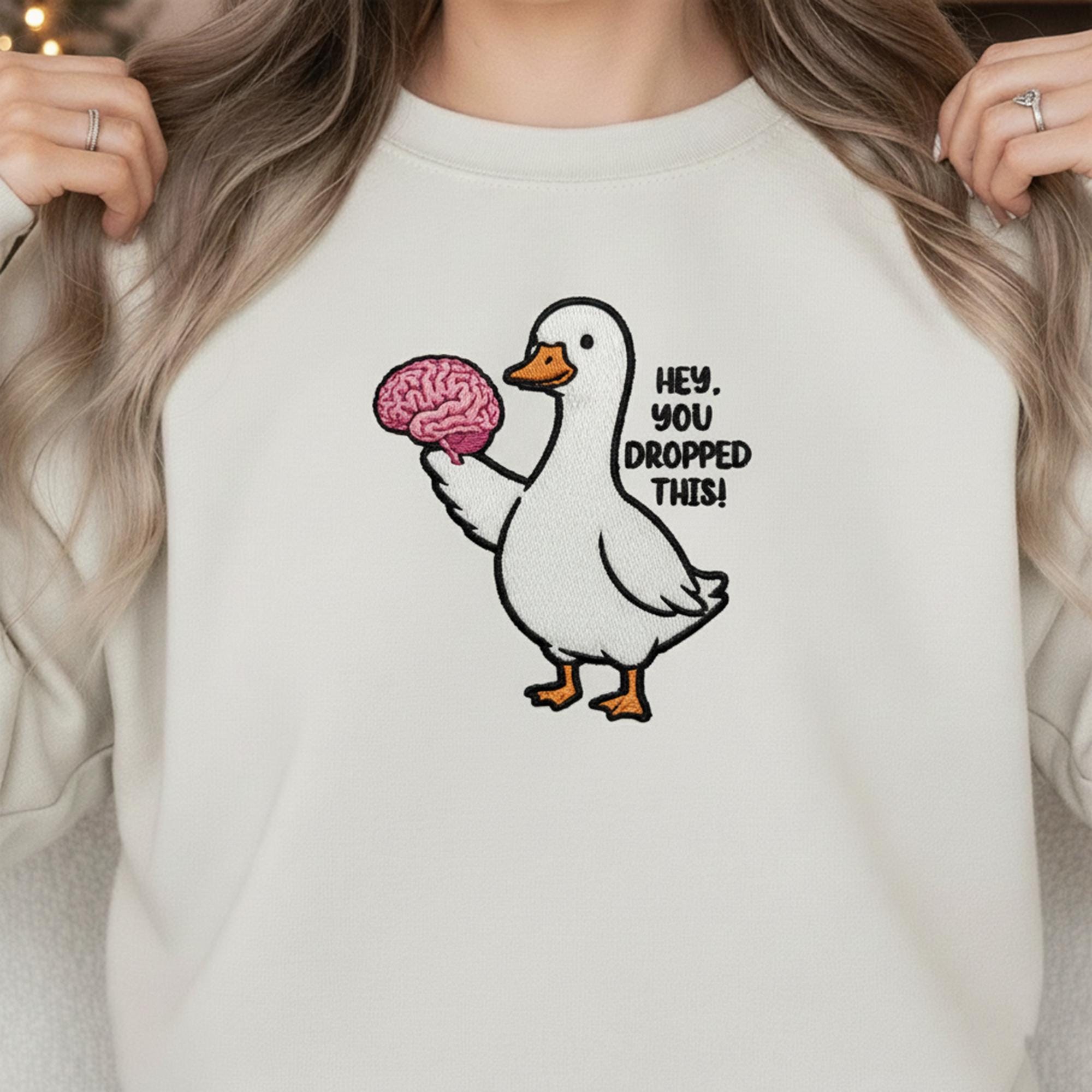Embroidered Crewneck Sweatshirt: Funny Goose Meme Apparel with "Hey, You Dropped This" Sarcastic Quote image 1