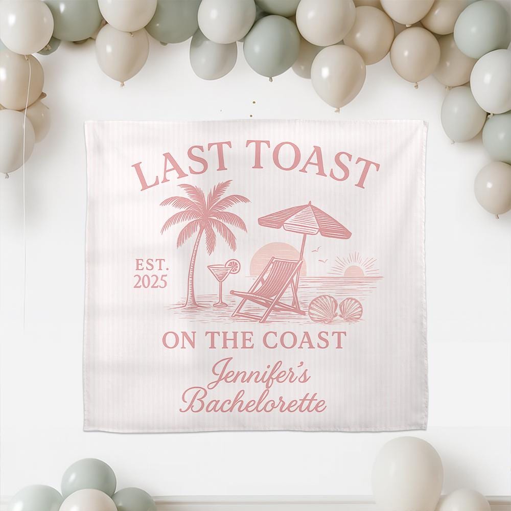 Personalized Bachelorette Tapestry – Custom Beach Party Backdrop, Last Toast on the Coast Decoration