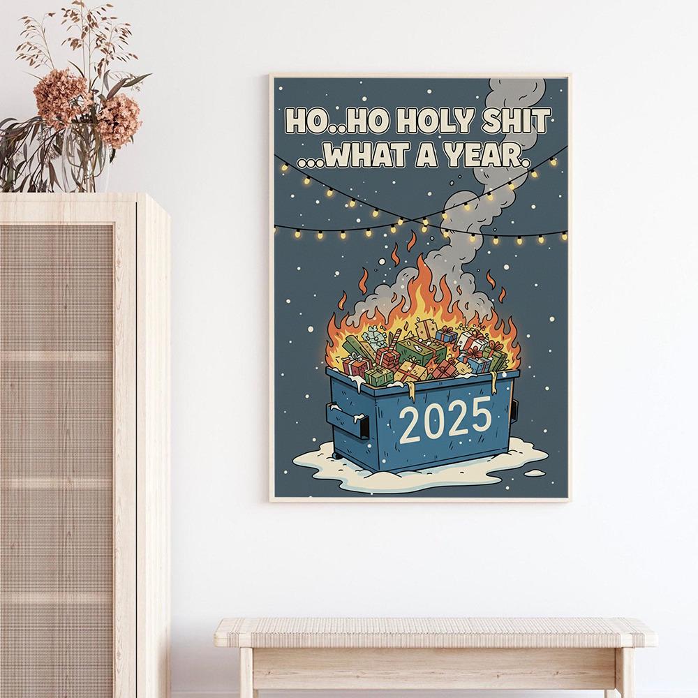 Humorous Holiday Poster – “Ho Ho Holy Shit What a Year” – Funny Christmas Wall Art