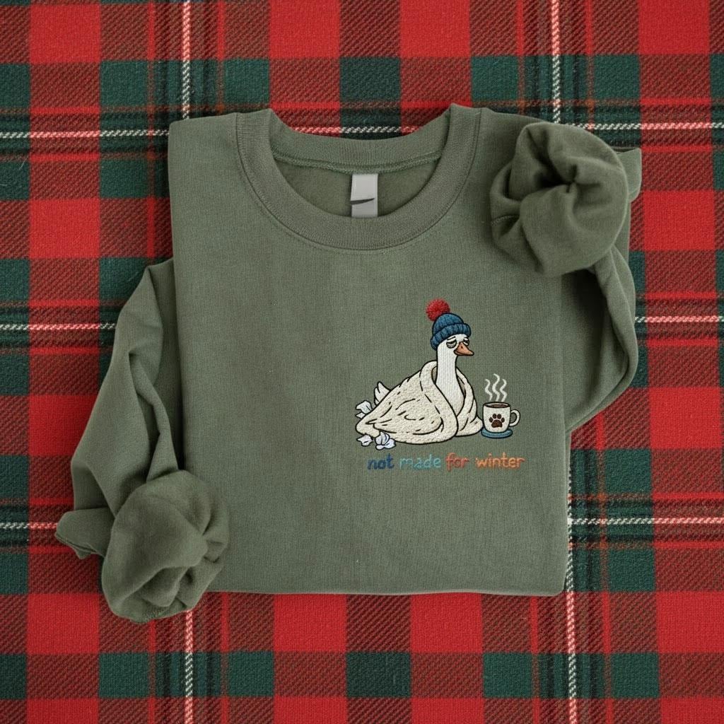 Embroidered Silly Goose Not Made for Winter Sweatshirt: Funny Cozy Pullover image 1