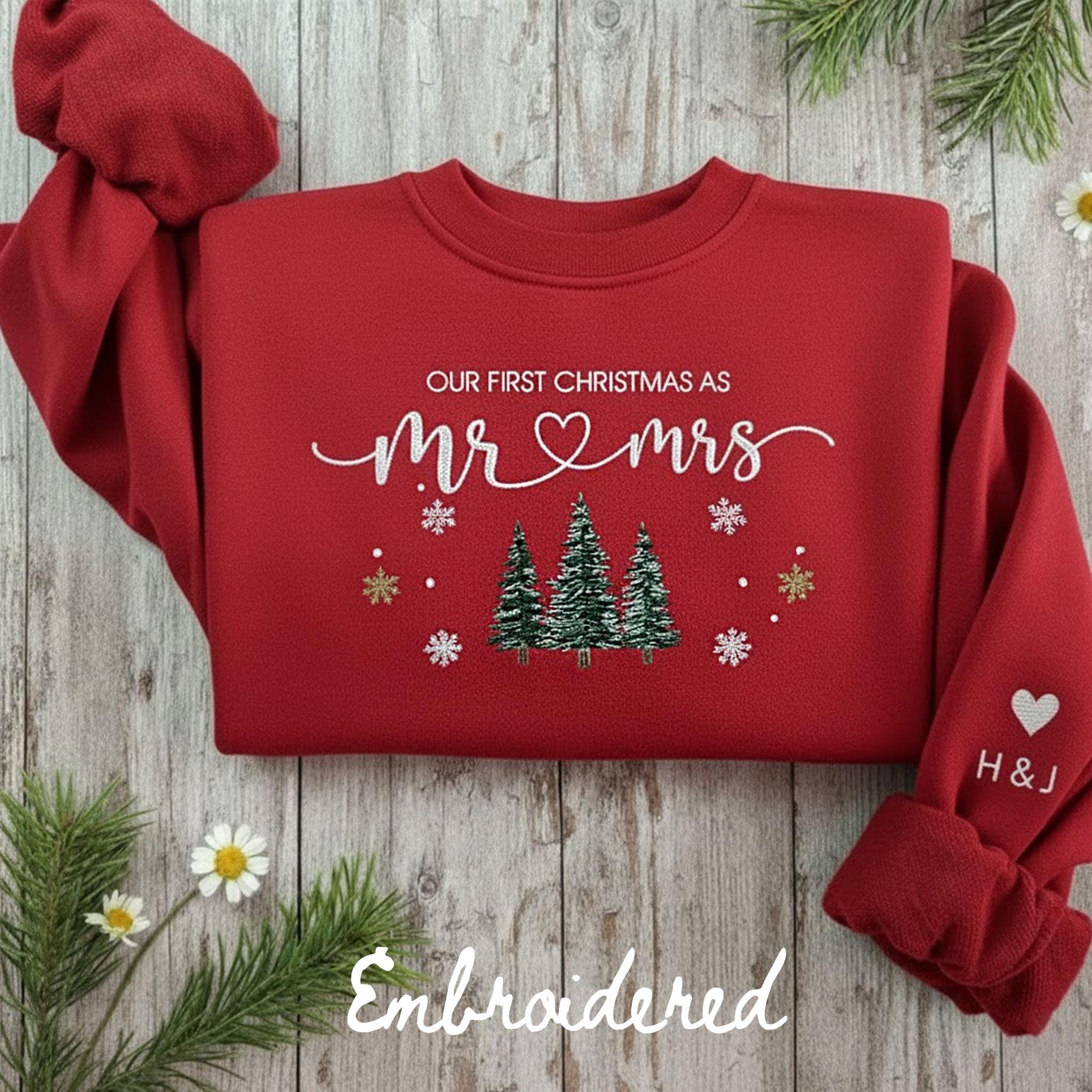 Our First Christmas Mr & Mrs Sweatshirt: Personalized Embroidered Newlywed Crewneck