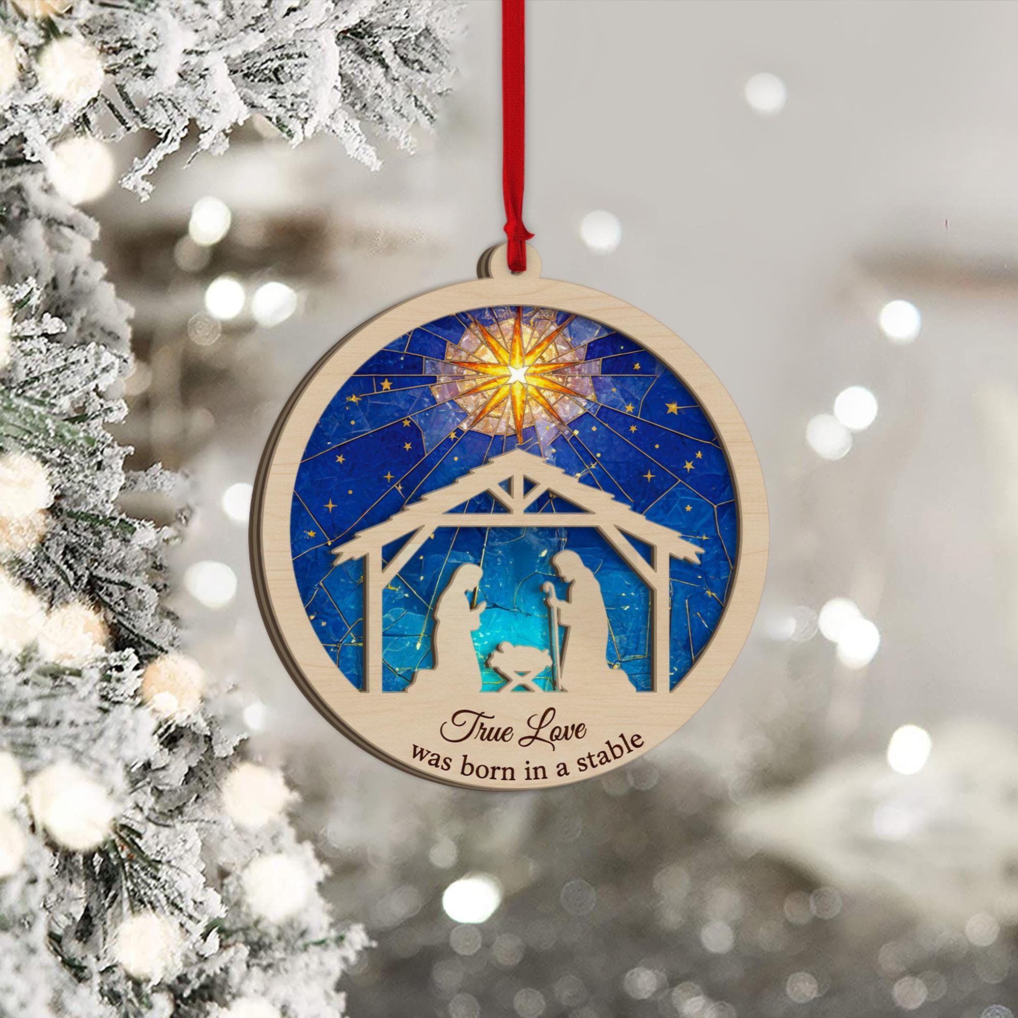 Nativity Layered Ornament: ‘True Love Was Born in a Stable’ Christmas Decoration image 1