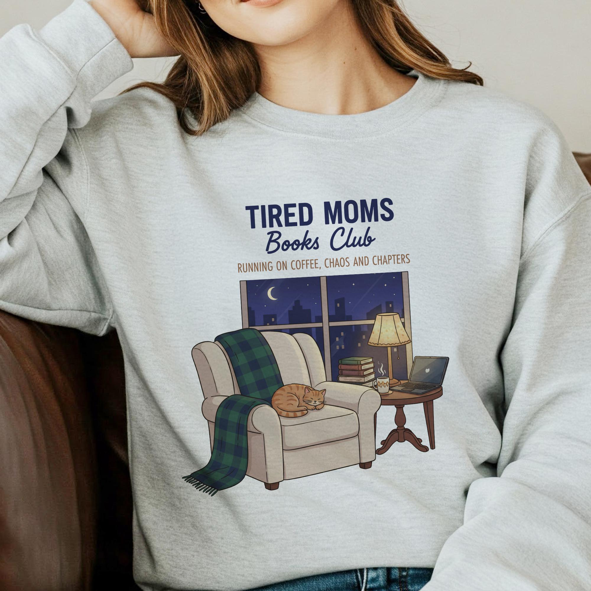 Tired Moms Book Club Sweatshirt: Cat & Coffee Graphic, Cozy Reading Apparel image 1