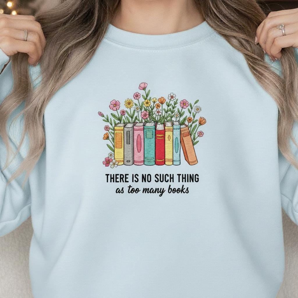 Embroidered Bookish Sweatshirt: Floral Books "Too Many Books" Crewneck image 4