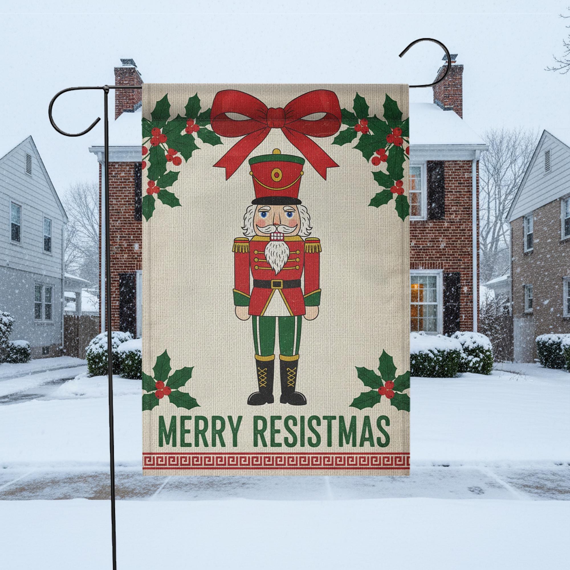 Nutcracker Garden Flag – Merry Resistmas Yard Decor with Activist Message image 1