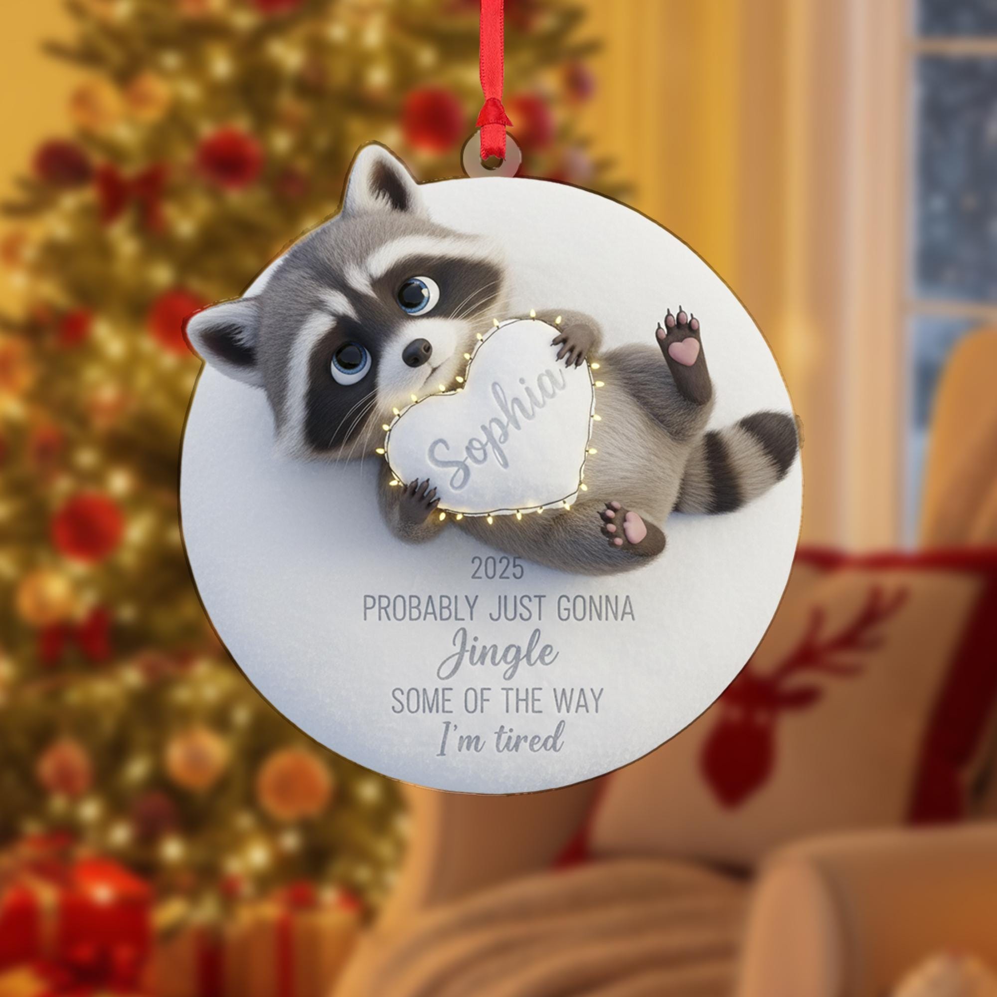 Personalized Raccoon Ornament: Funny 'I'm Tired' Quote, Custom Name Heart, 3D Effect image 1